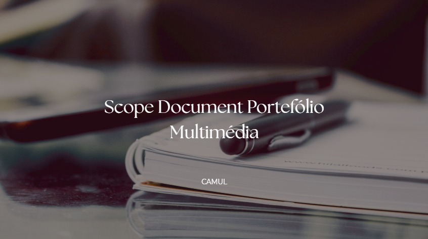 Portefólio Multimédia CAMUL